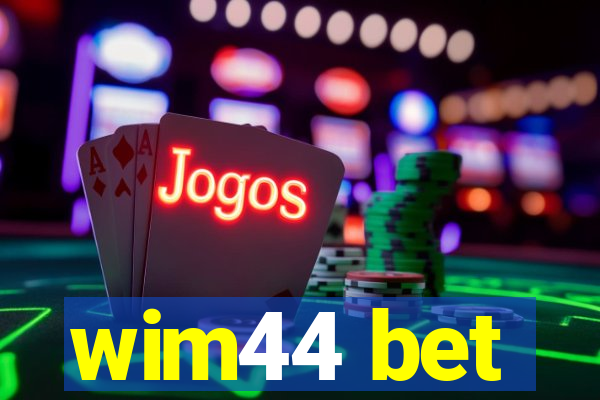 wim44 bet